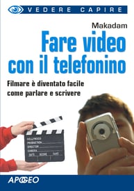 Fare video con il telefonino