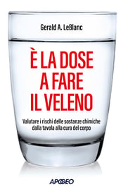 e-la-do Libro: È la dose a fare il veleno di Gerald A. LeBlanc – Collana: Saggi se-a-fare-il-veleno-copertina