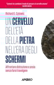 un-cervello-dell-eta-della-pietra-nell-era-degli-schermi