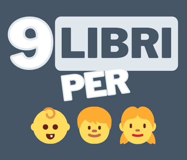 Libri per bambini e ragazzi: 9 titoli per scoprire il mondo e divertirsi