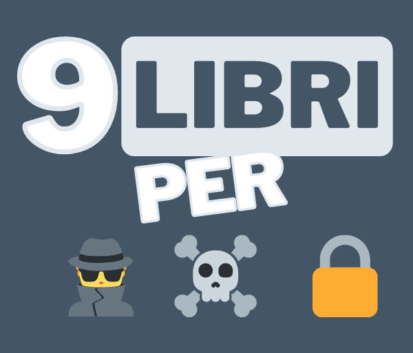 9 libri per realizzare la cybersicurezza che ti serve