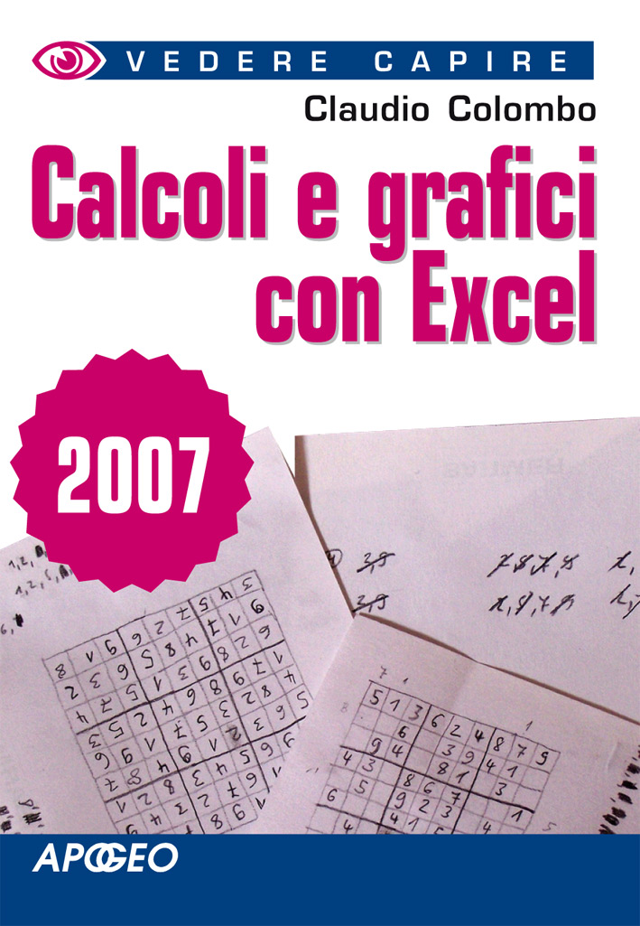 Calcoli e grafici con Excel 2007
