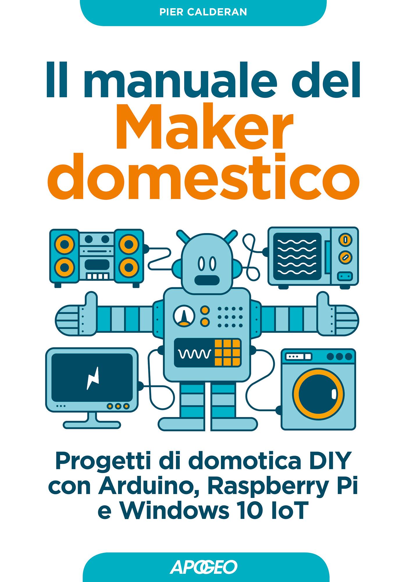 Il manuale del Maker domestico