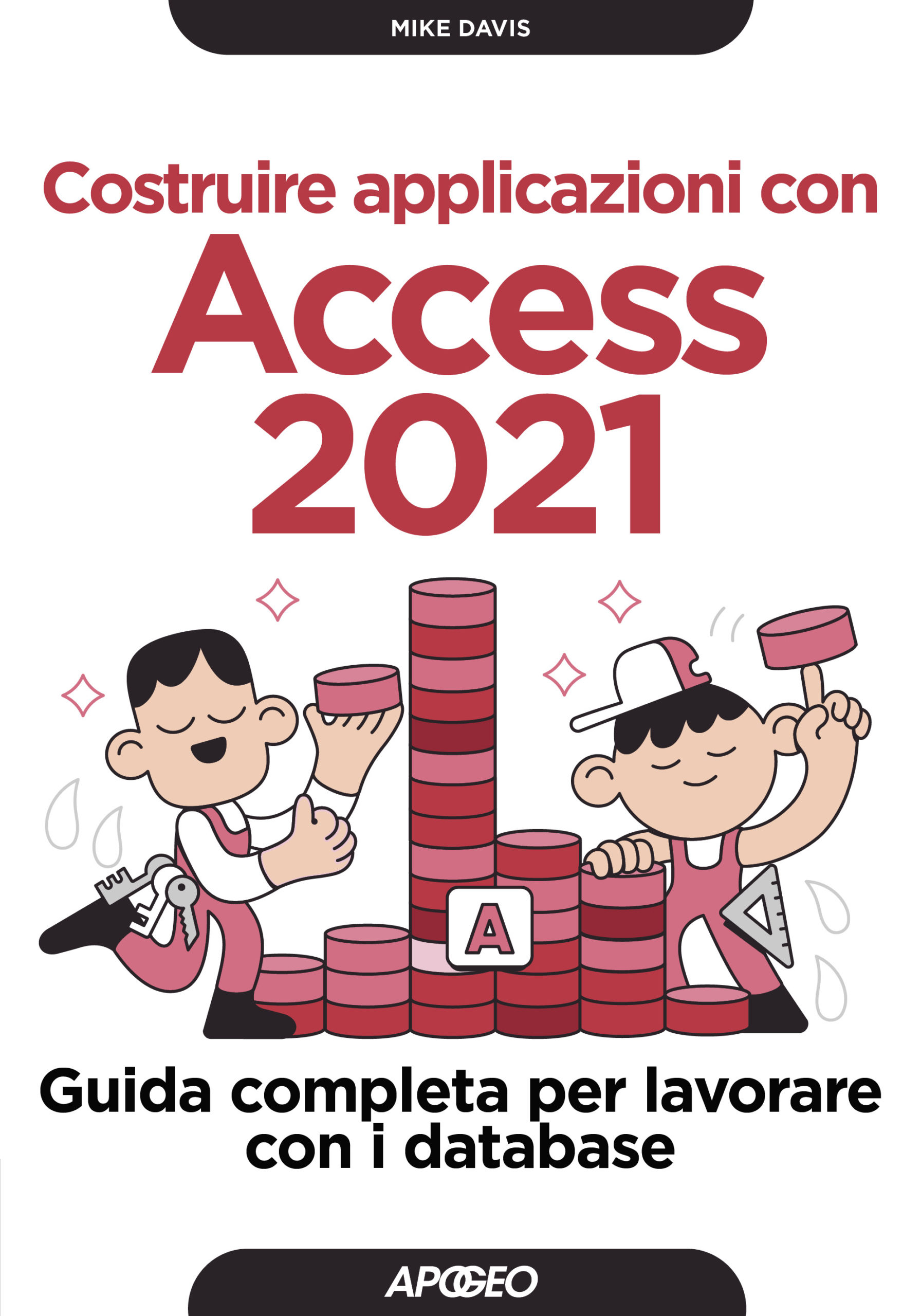 Costruire applicazioni con Access 2021 – copertina