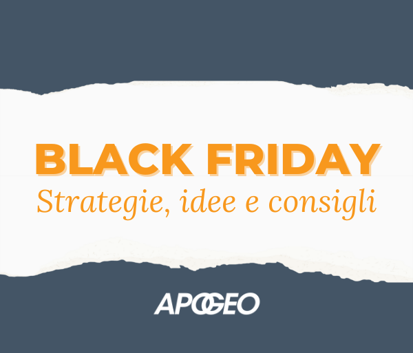 Black Friday 2022: strategie, idee e consigli di marketing
