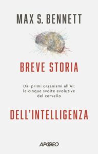 Breve storia dell'intelligenza, di Max Bennett