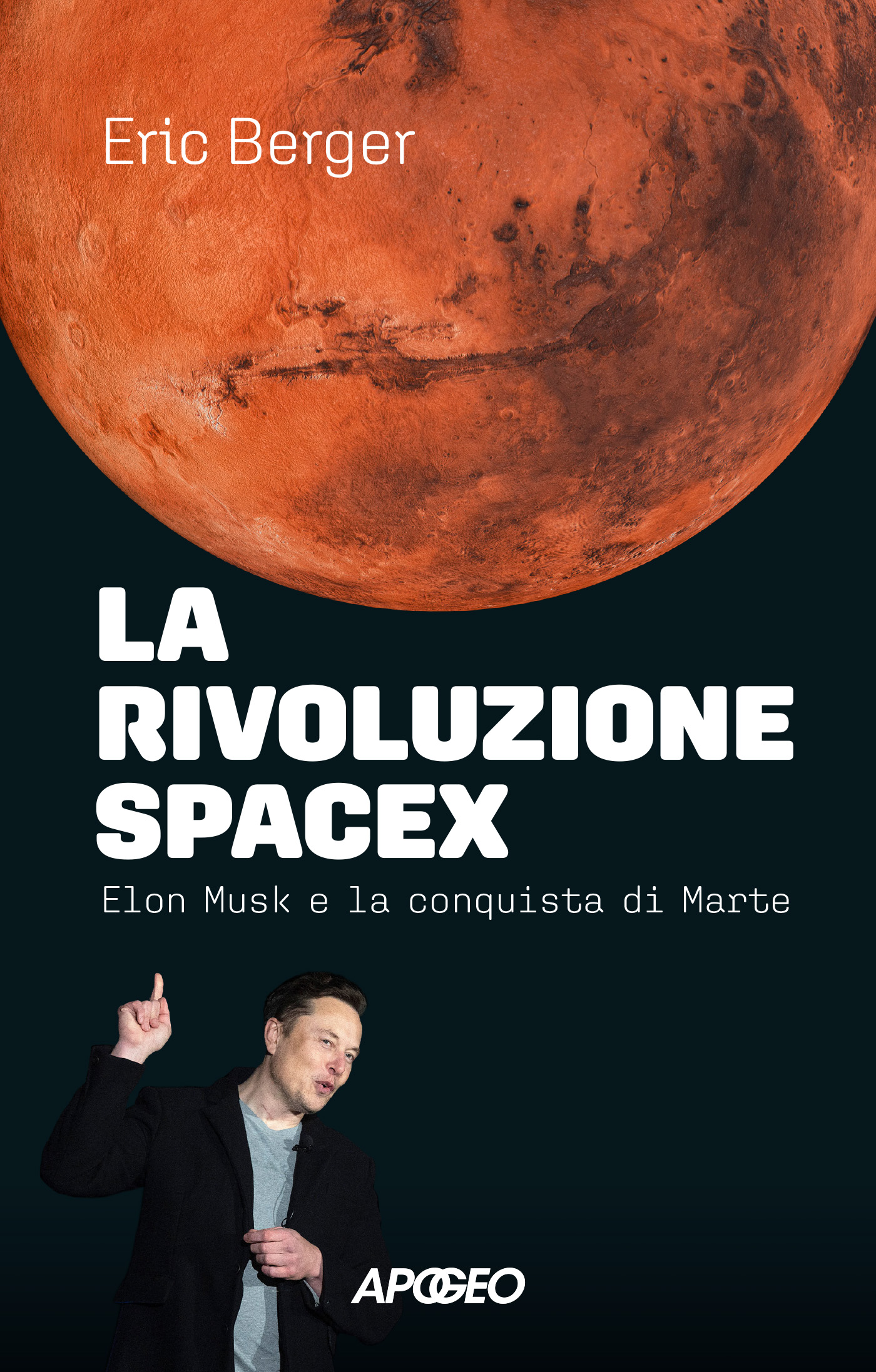 La rivoluzione SpaceX di Eric Berger