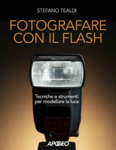 Fotografare con il flash, di Stefano Tealdi