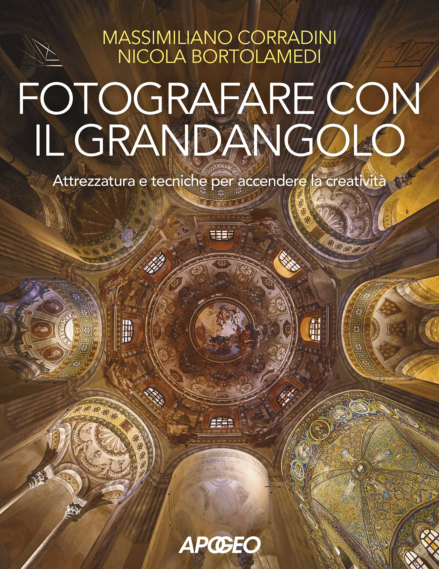 Fotografare con il grandangolo, di Massimiliano Corradini e Nicola Bortolamedi