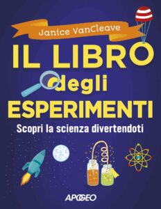 Il libro degli esperimenti, di Janice VanCleave