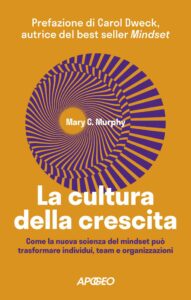 La cultura della crescita, di Mary C. Murphy