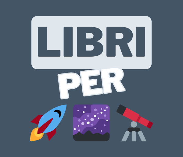 Libri per ammirare e esplorare lo spazio