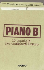 Piano B, di Vittorio Martinelli e Luigi Ranieri