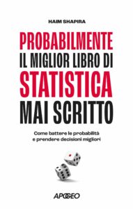 Probabilmente il miglior libro di statistica mai scritto