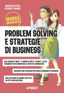 Problem Solving E Strategie Di Business, di Takayuki Kito e Keisuke Yamabe