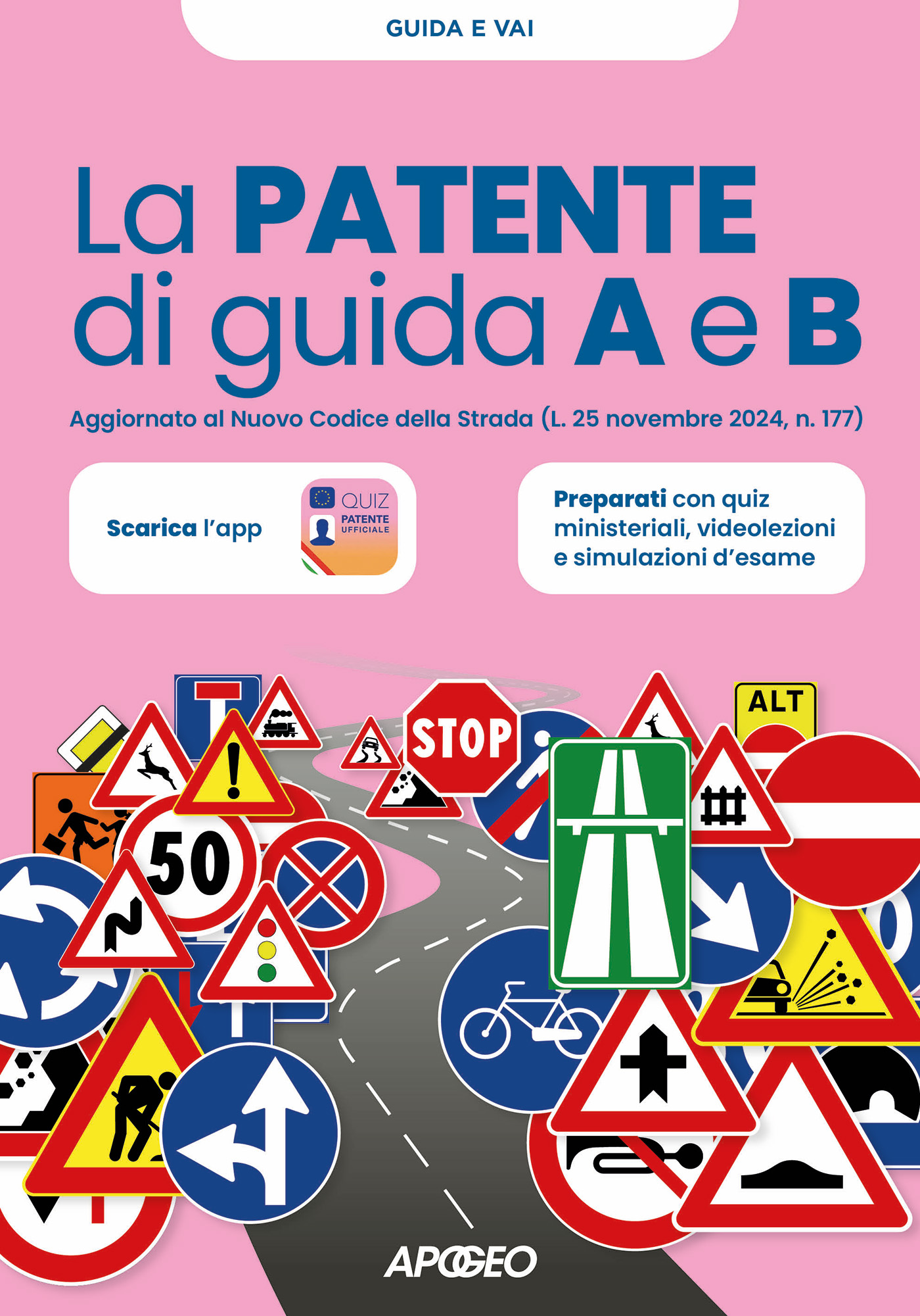 La PATENTE di guida A e B - Libri Apogeo Editore