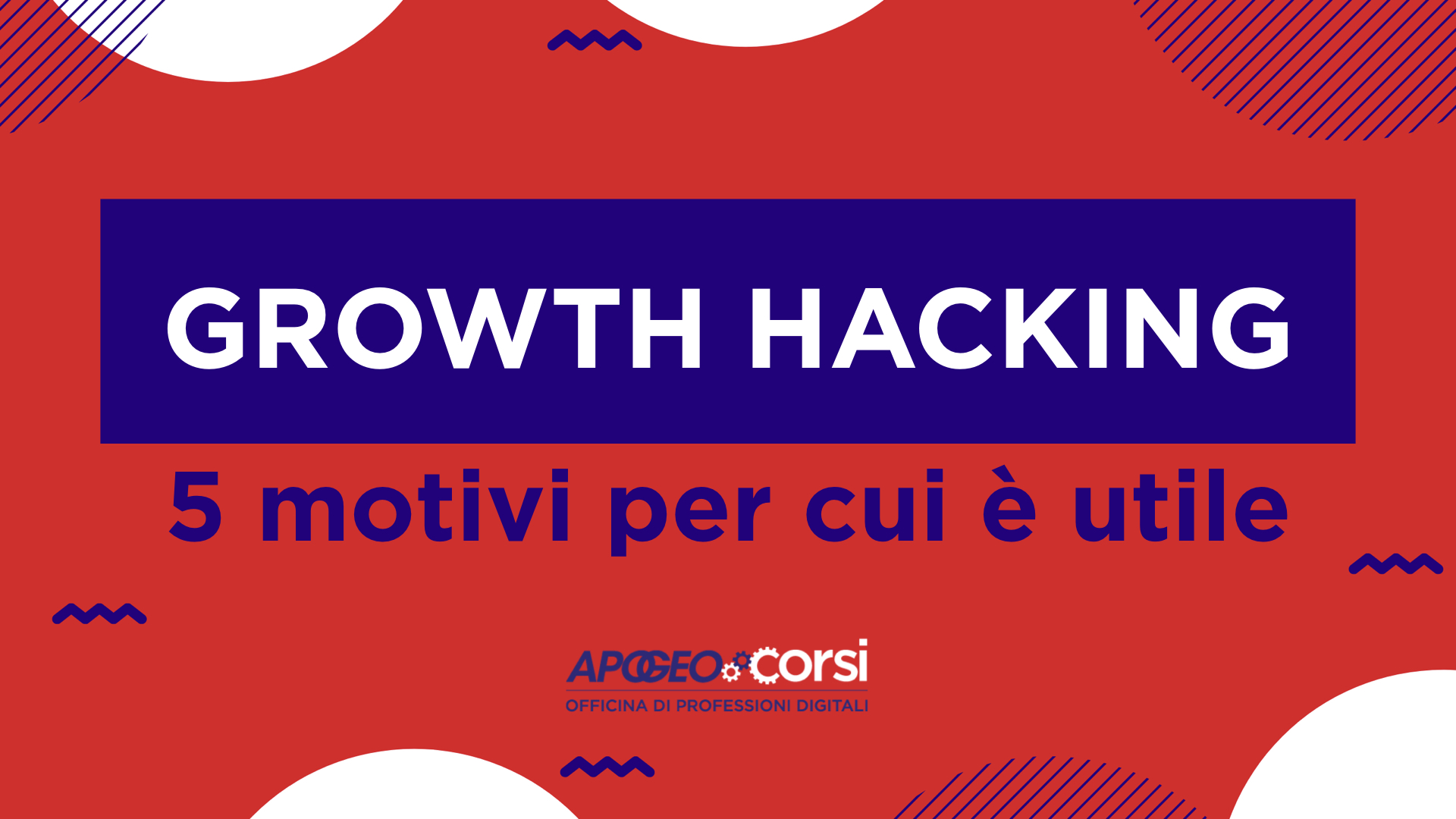 Growth Hacking: 5 motivi per cui è utile