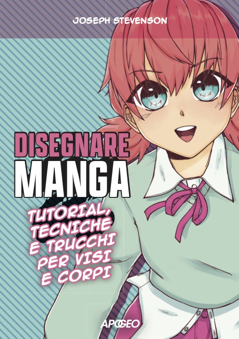 Disegnare Manga - Libri Apogeo Editore