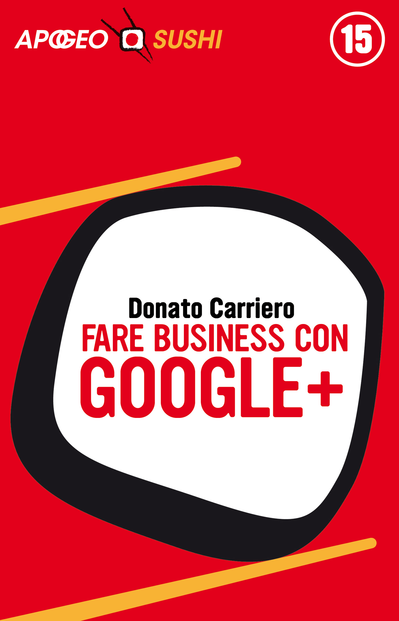 Fare business con Google+ – Donato Carriero
