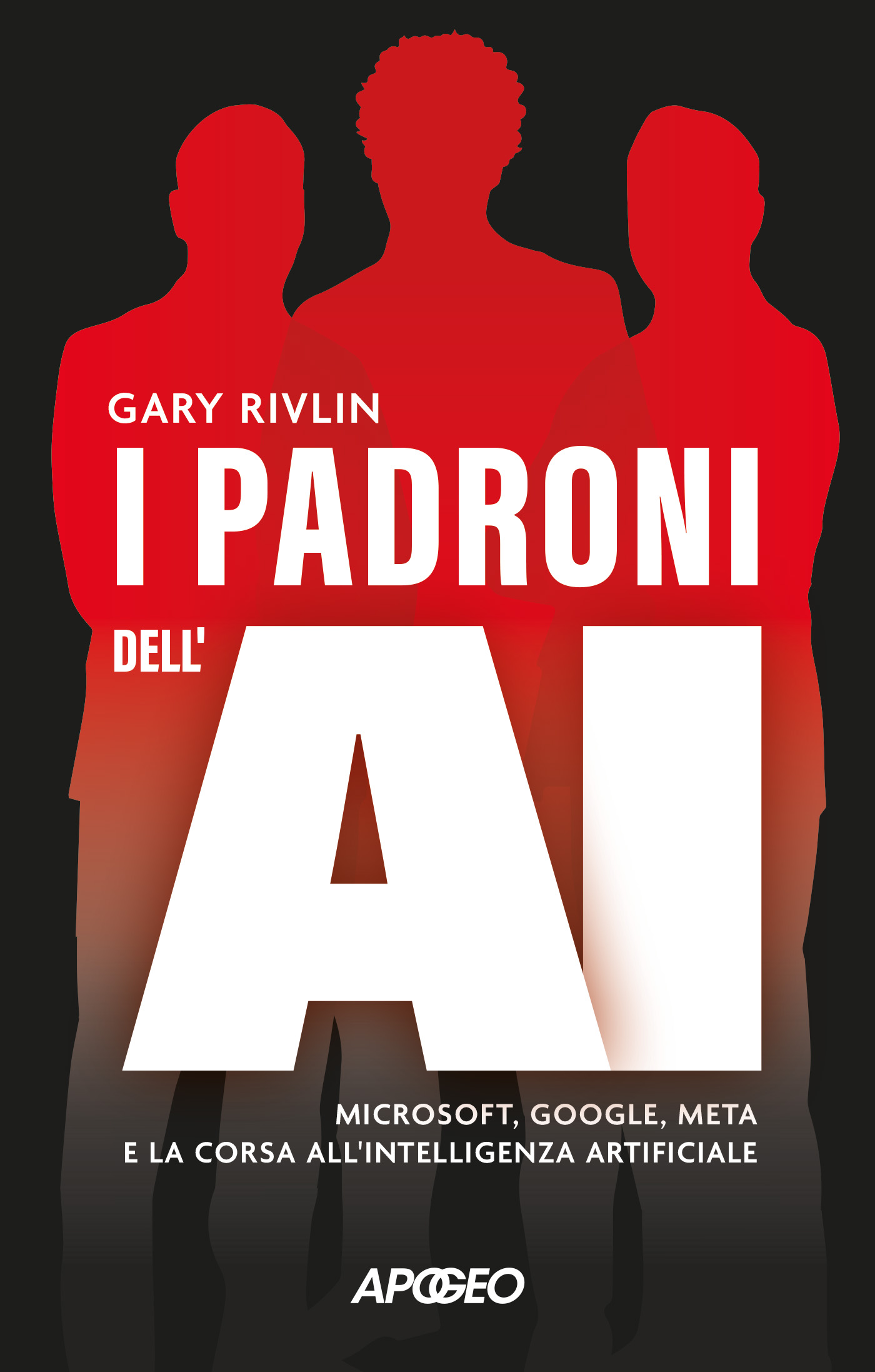 I padroni dell'AI di Gary Rivlin