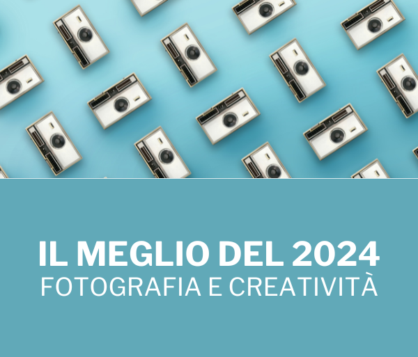 Il meglio del 2024: fotografia e creatività