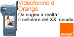 Il *videofonino* della Orange