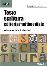 Testo scrittura editoria multimediale