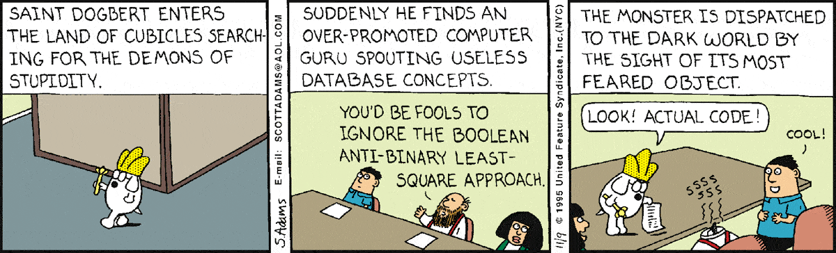 Fumetto della serie Dilbert in cui il protagonisca esorcizza un teorico delle basi dati mostrandogli del semplice codice funzionante.